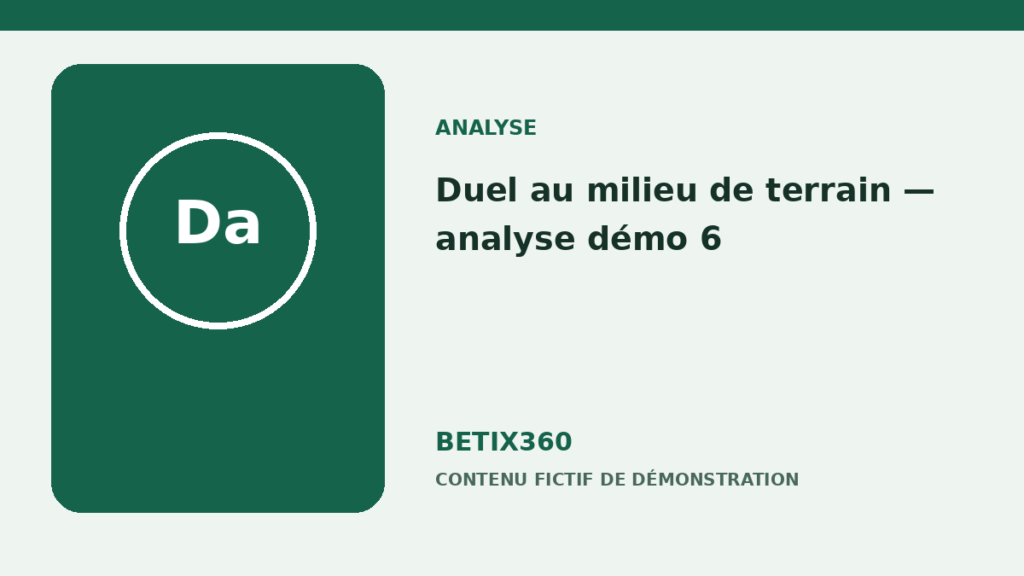 Duel au milieu de terrain — analyse démo 6